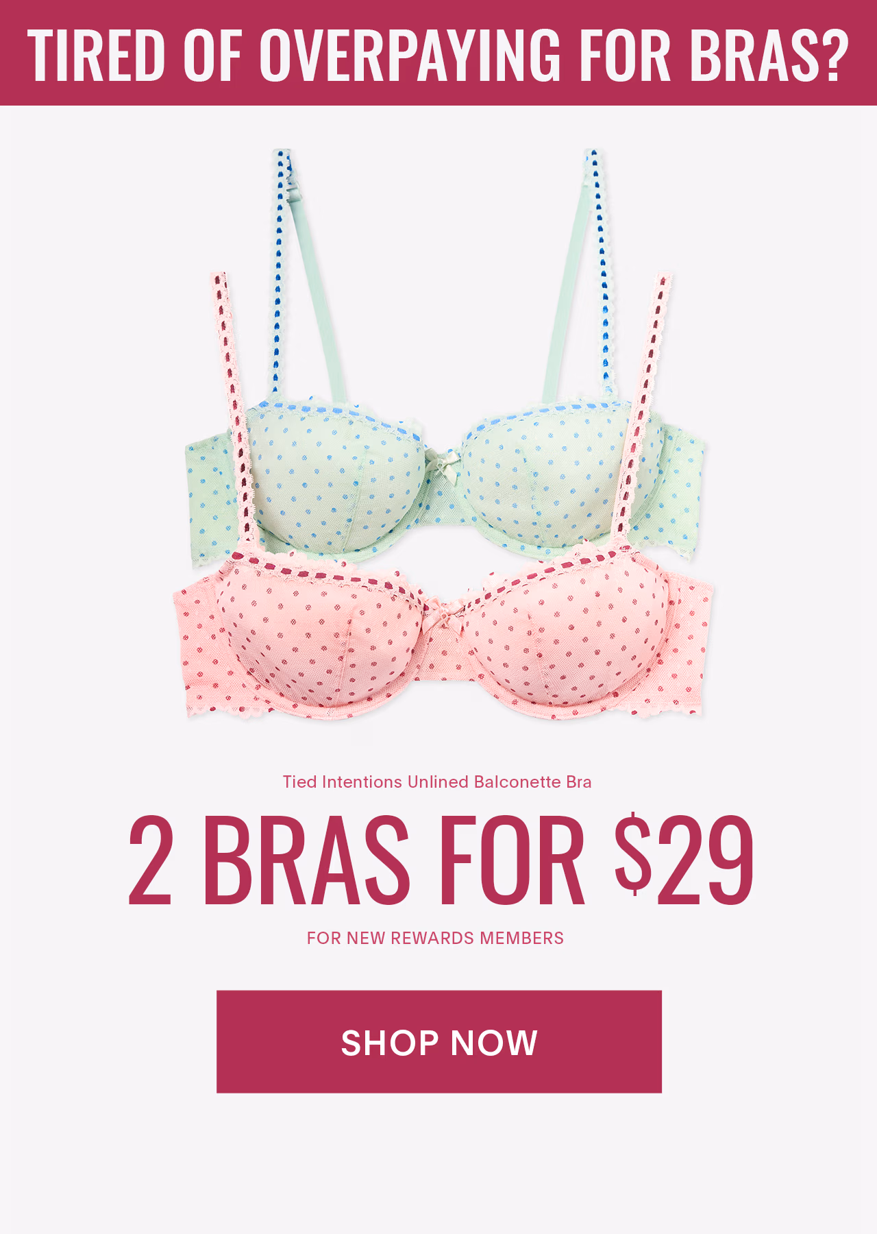 2 Bras For $29