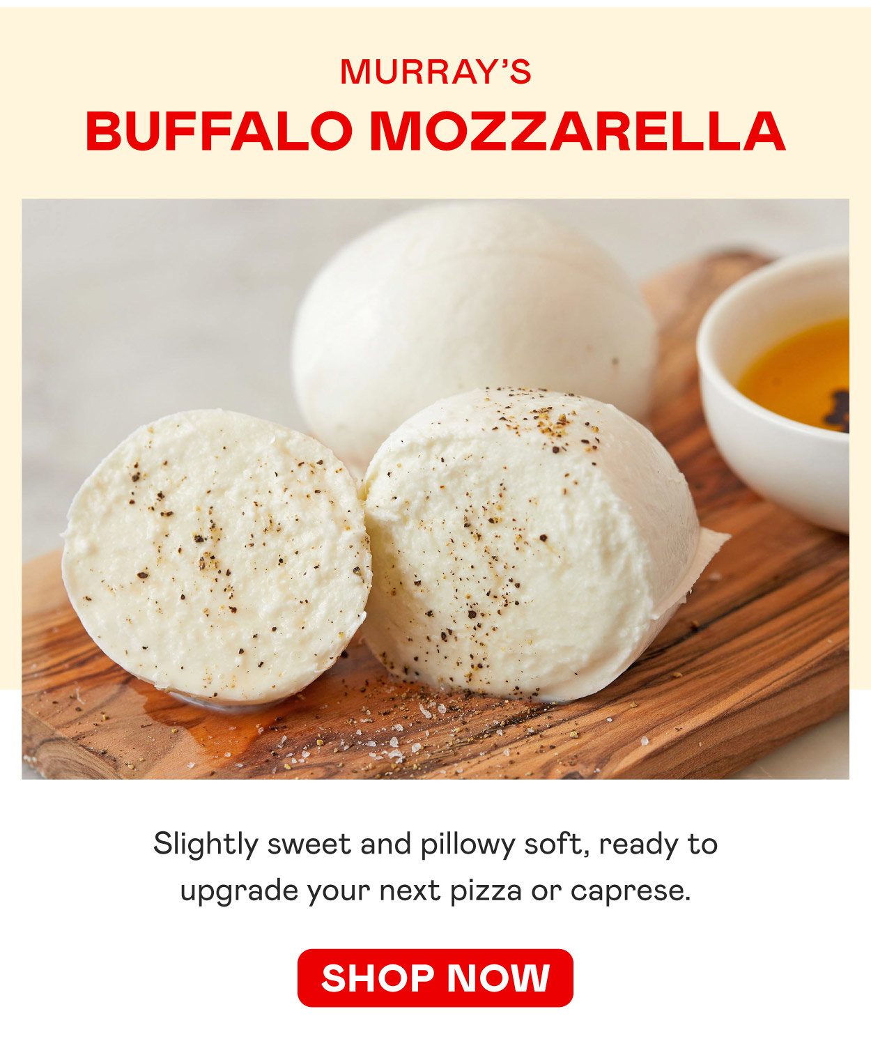 Murray's Buffalo Mozzarella ​