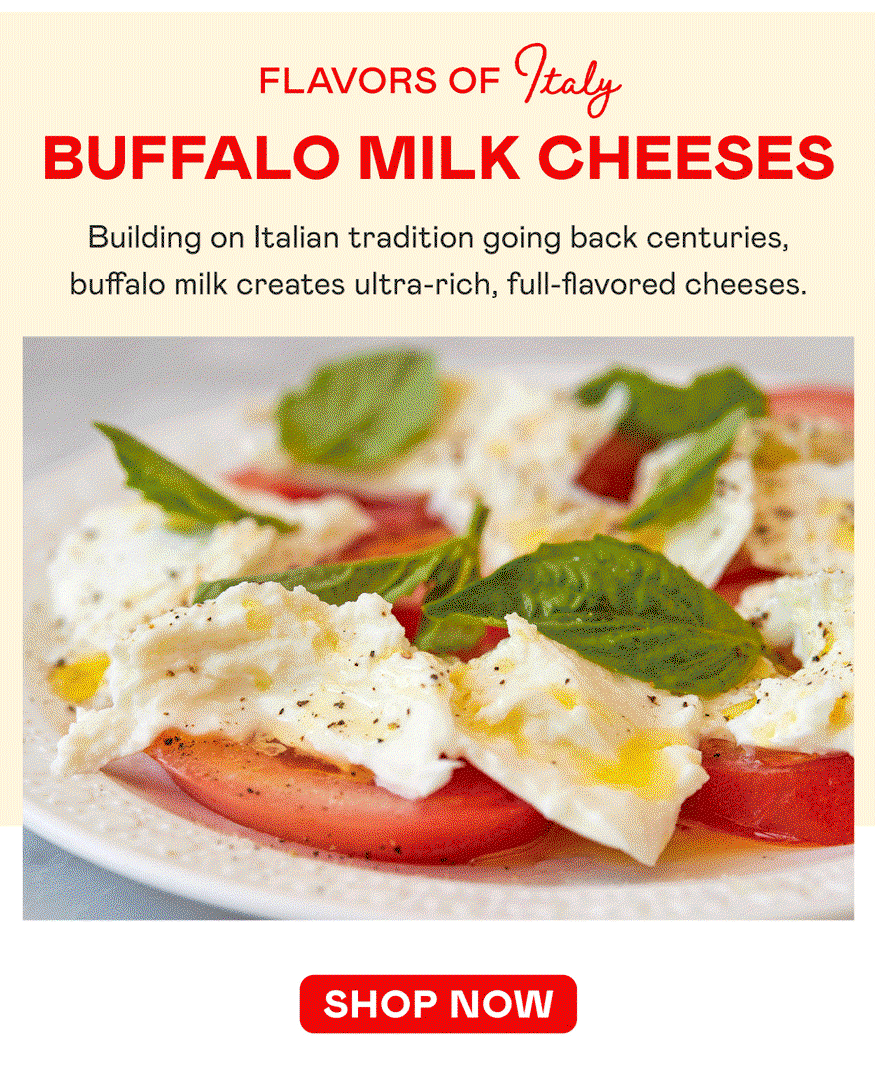 Italian Buffalo Milk Cheeses​