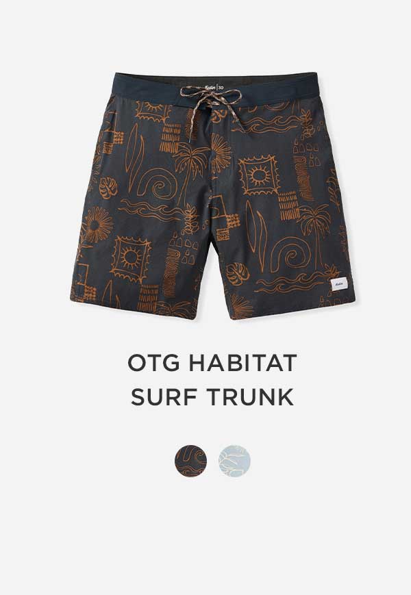 OTG Habitat Surf Trunk