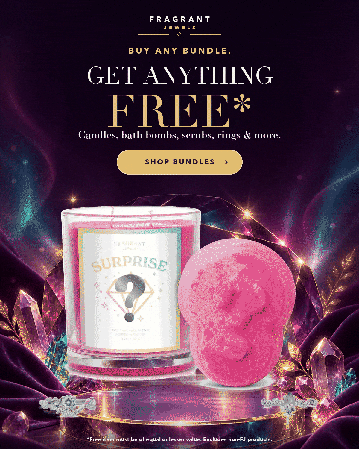 Buy any bundle, get anything free: candles, bath bombs, scrubs, rings & more. Shop Bundles