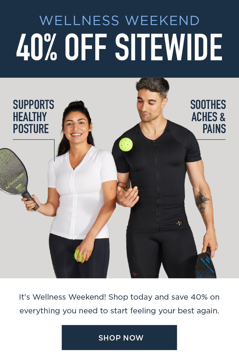 WELLNESS WEEKEND 40% OFF SITEWIDE SHOP NOW