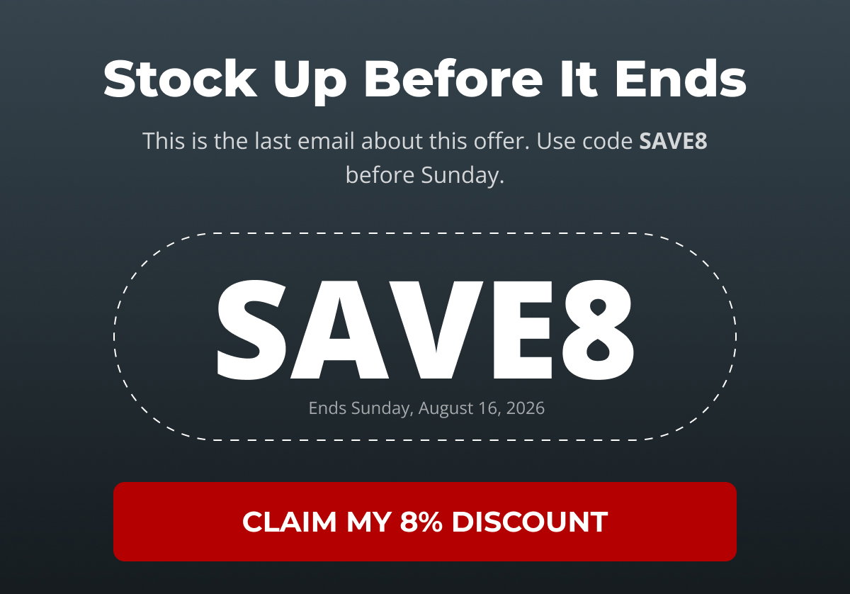 Stock Up Before It Ends. Claim My 8% Discount