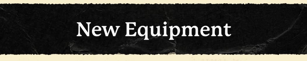 New Equipment