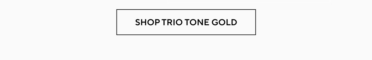 SHOP TRIO TONE GOLD
