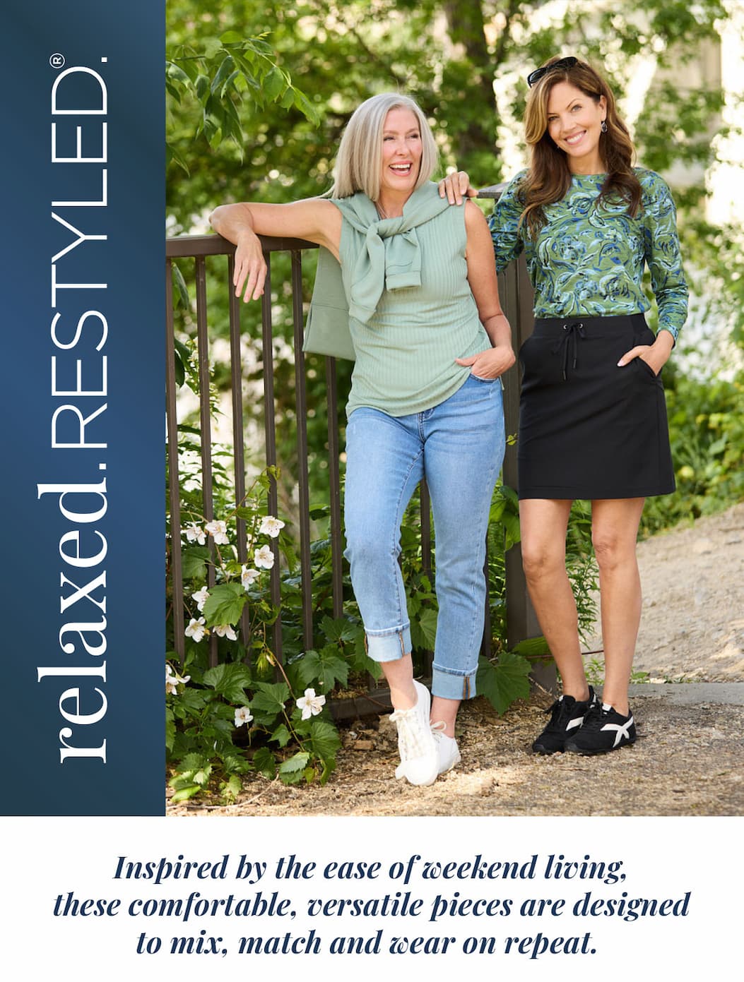 Relaxed Restyled: versatile pieces designed to mix, match, and wear on repeat.