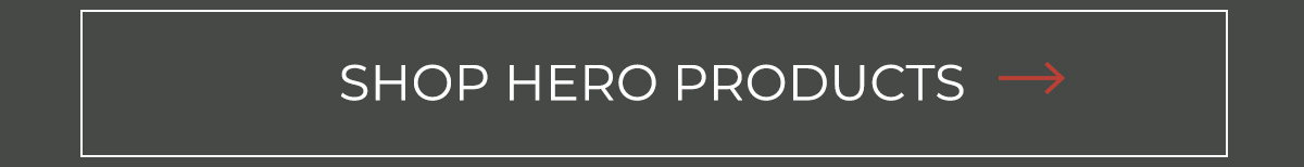 Shop Hero Products