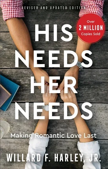 His Needs, Her Needs, by Harley, Willard F.,Jr.