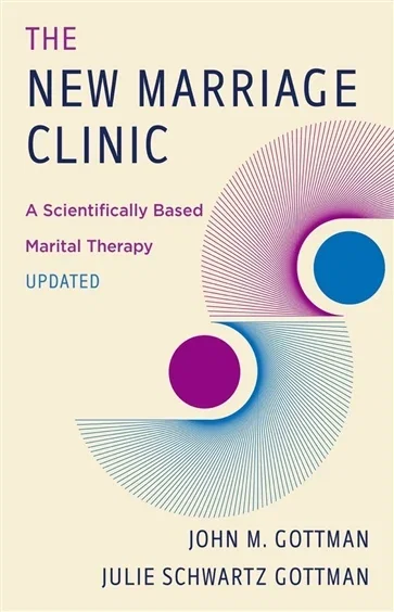 The New Marriage Clinic, by John M. Gottman
