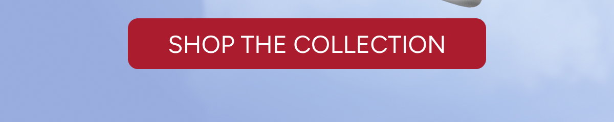Shop The Collection