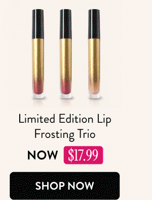 Limited Edition Lip Frosting Trio | Shop Now