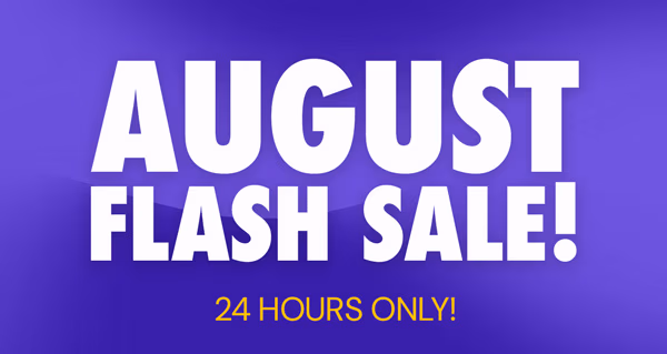 August Flash Sale!
