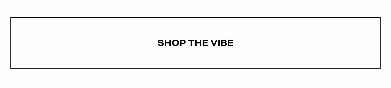 Shop The Vibe