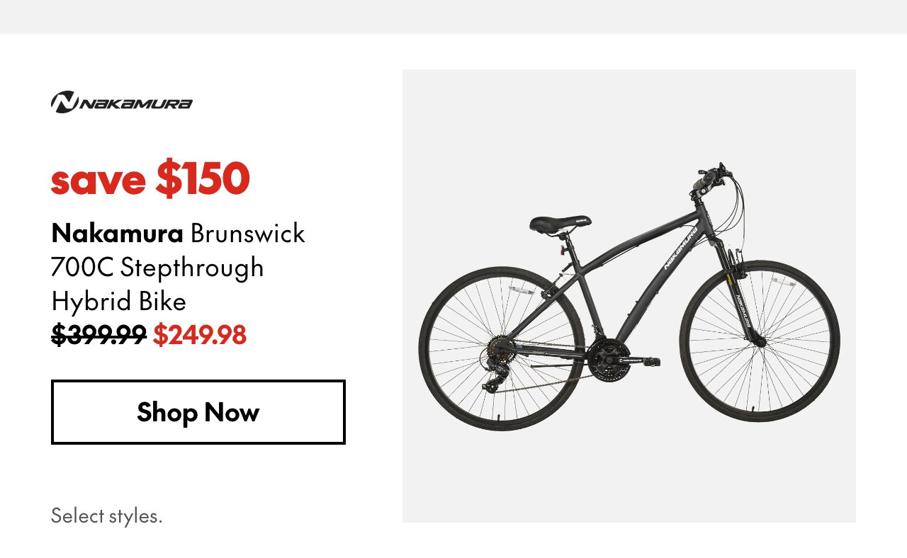 Nakamura Brunswick 700C Stepthrough Hybrid Bike
save $150
399.99 (Strikethrough)
249.98
Select styles.