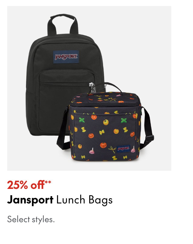 Jansport Lunch Bags
25% off
Our ticket price. Select styles.
