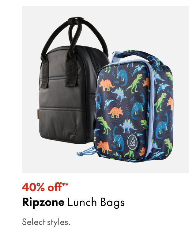 Ripzone Lunch Bags
40% off
Our ticket price. Select styles.