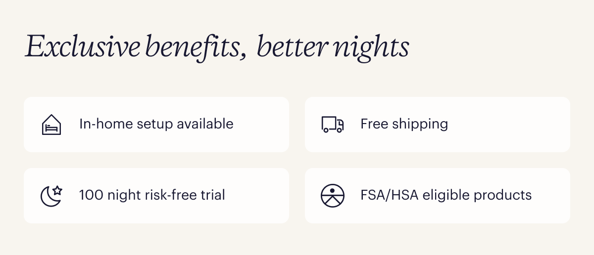 Exclusive benefits,  better nights