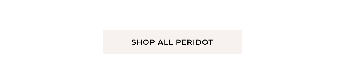 Shop All Peridot >