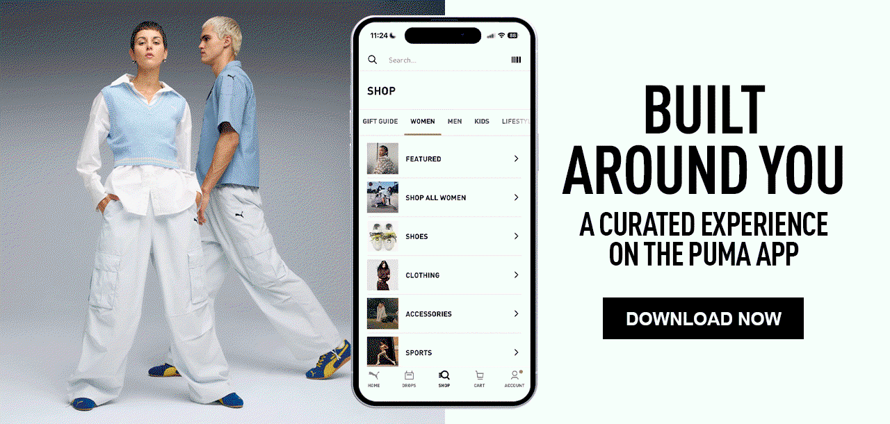 Built around you. A curated experience on the PUMA app. Download now
