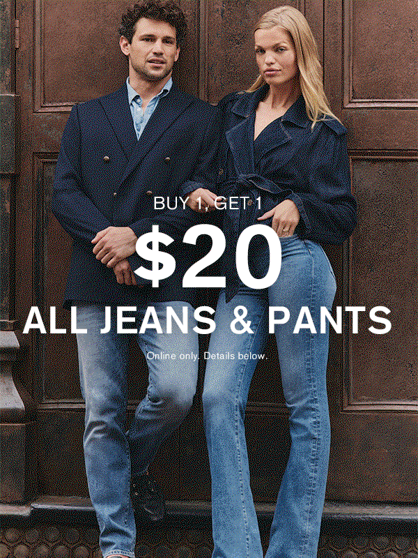 BOGO $20 All Jeans and Pants