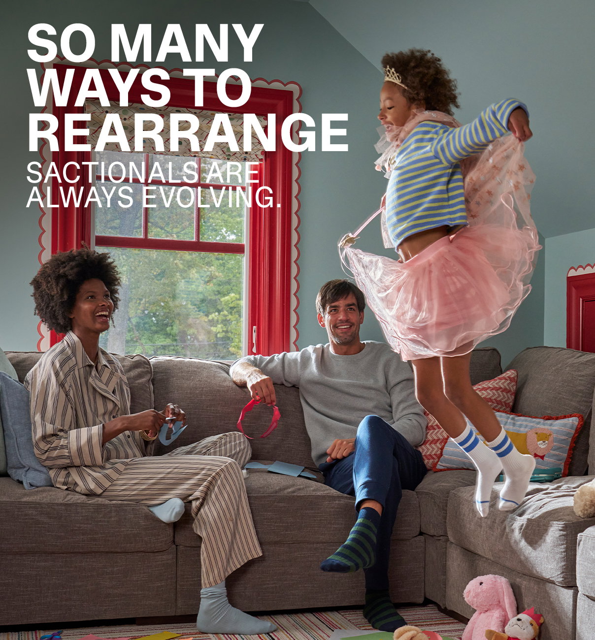 SO MANY WAYS TO REARRANGE - SACTIONALS ARE ALWAYS EVOLVING.