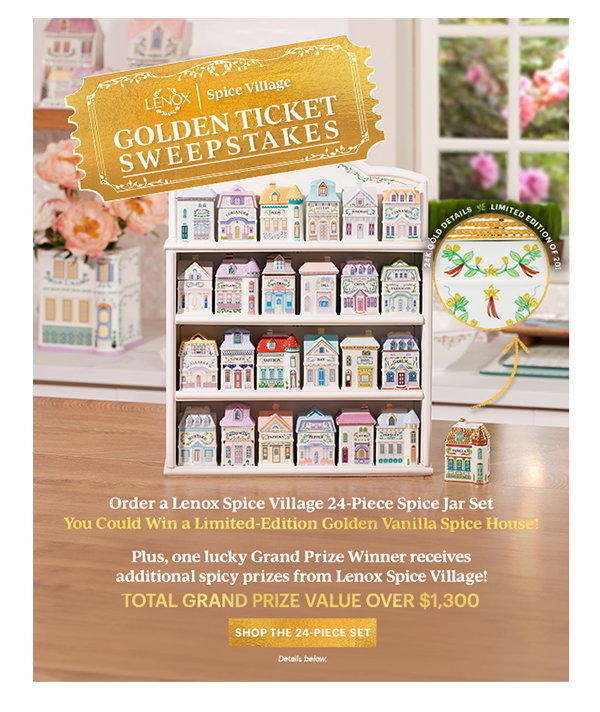 LENOX | Spice Village  GOLDEN TICKET SWEEPSTAKES  [SHOP THE 24-PIECE SET] Details below.
