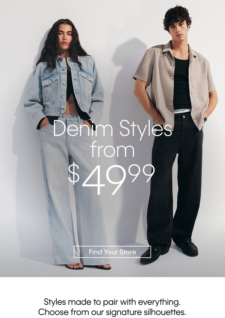 Denim Styles from $49.99 | Find Your Store