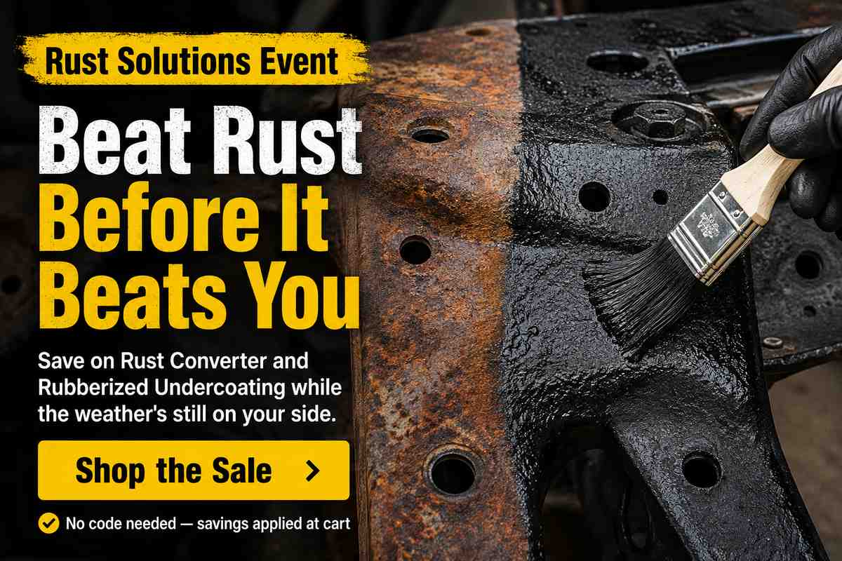 Rust Solutions Event featuring rust converter and undercoating savings.