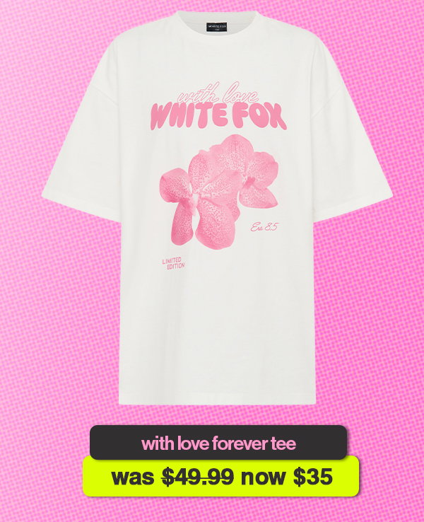 WITH LOVE FOREVER TEE