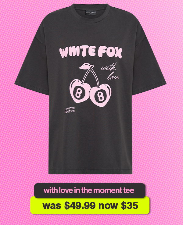 WITH LOVE IN THE MOMENT TEE