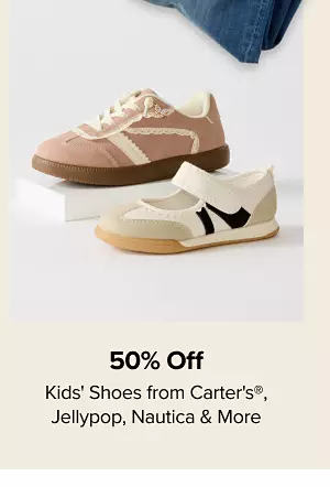 50% off kids shoes from Carters, Jellypop, Nautica and more. Shop now. Various pairs of shoes.