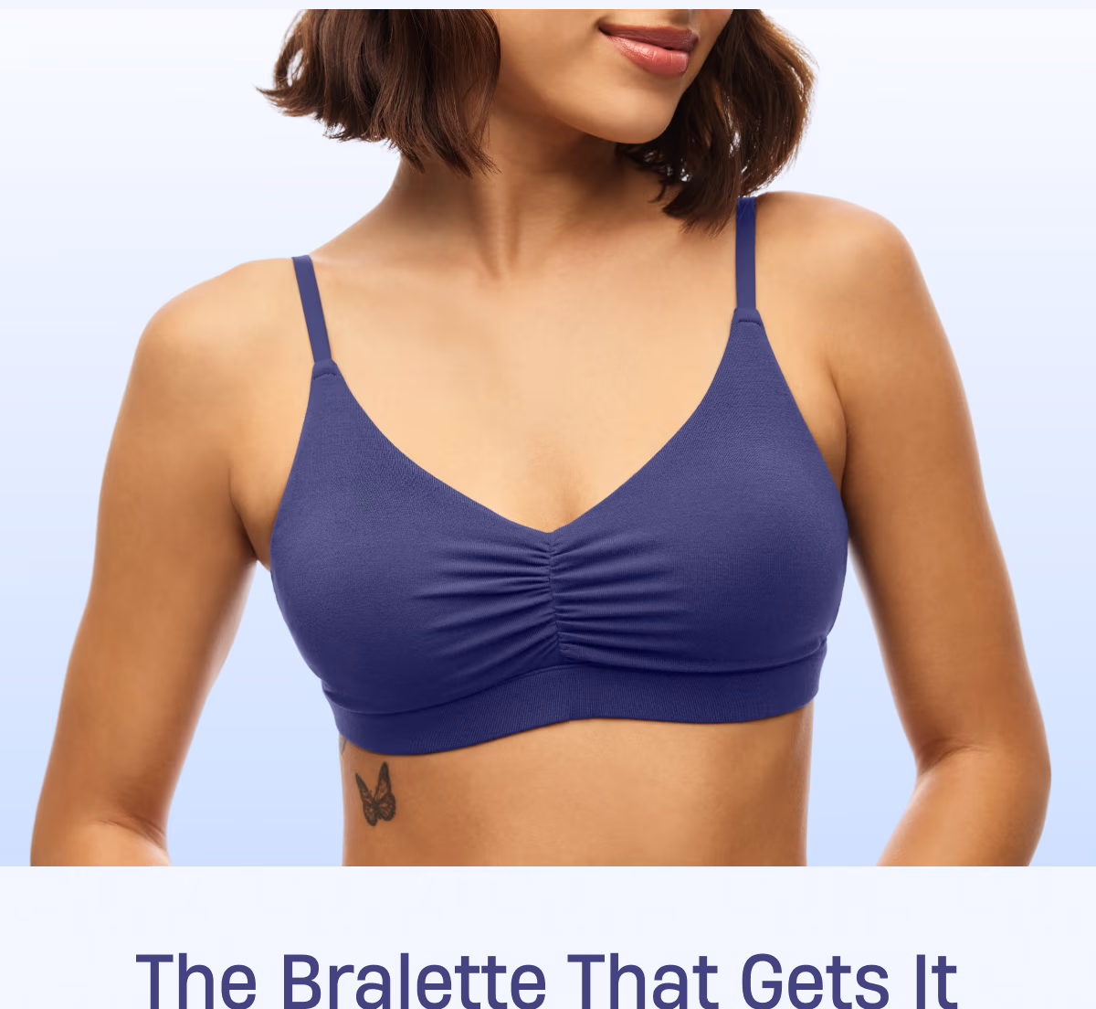 The bralette that gets it