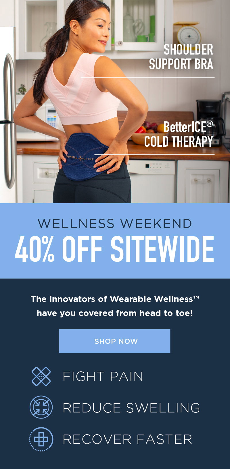 WELLNESS WEEKEND 40% SITEWIDE SHOP NOW