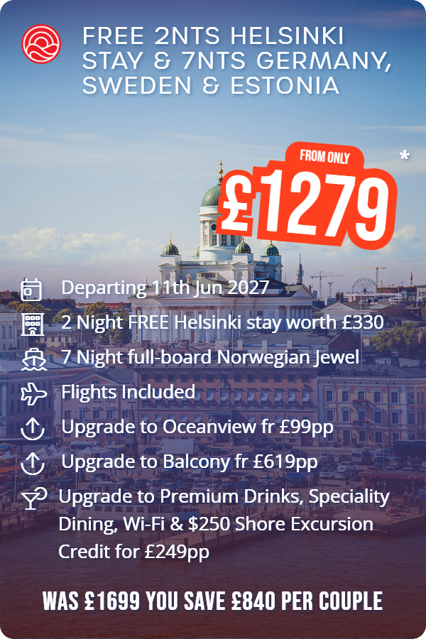 Free 2nts Helsinki Stay & 7nts Germany, Sweden & Estonia – Smart Holiday promotional image. From £1,279 Includes: Departing 11th Jun 2027, 2 Night FREE Helsinki stay worth £330, 7 Night full-board Norwegian Jewel, Flights Included, Upgrade to Oceanview fr £99pp, Upgrade to Balcony fr £619pp, Upgrade to Premium Drinks, Speciality Dining, Wi-Fi & $250 Shore Excursion Credit for £249pp. WAS £1699 YOU SAVE £840 PER COUPLE