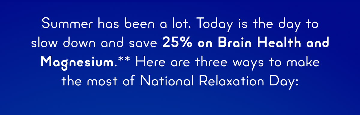 25% off brain health & magnesium