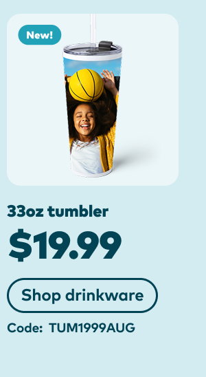 NEW 33oz tumbler $19.99. Code: TUM1999AUG. Shop drinkware.