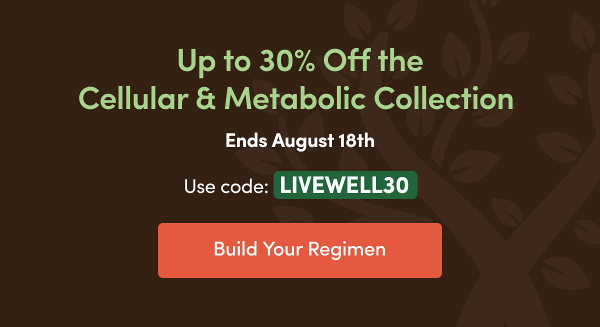 Up to 30% Off the Cellular & Metabolic Collection