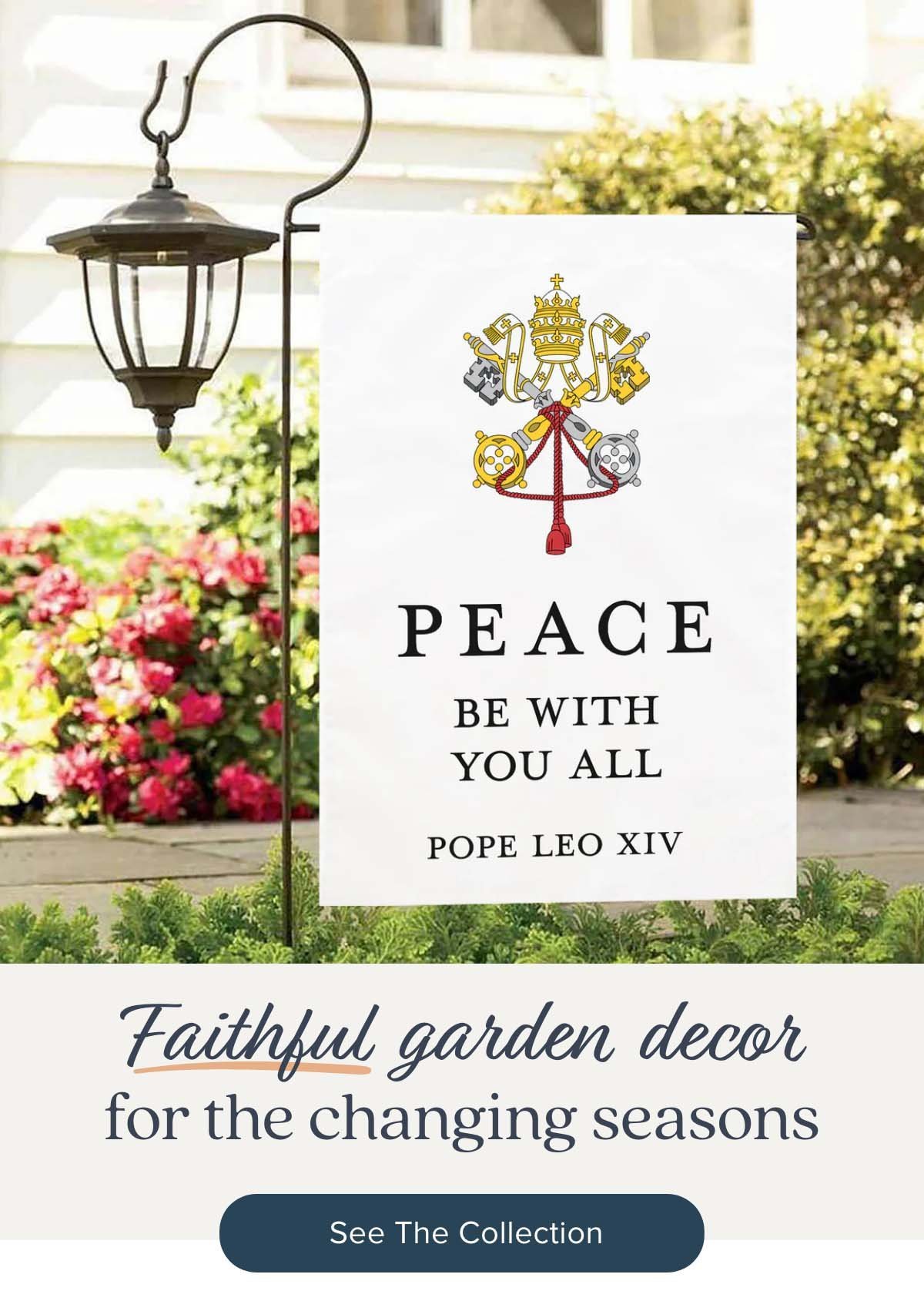 Faithful garden decor for the changing seasons. See The Collection