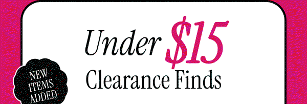 Under $15 Clearance Finds