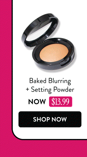 Baked Blurring + Setting Powder | Shop Now