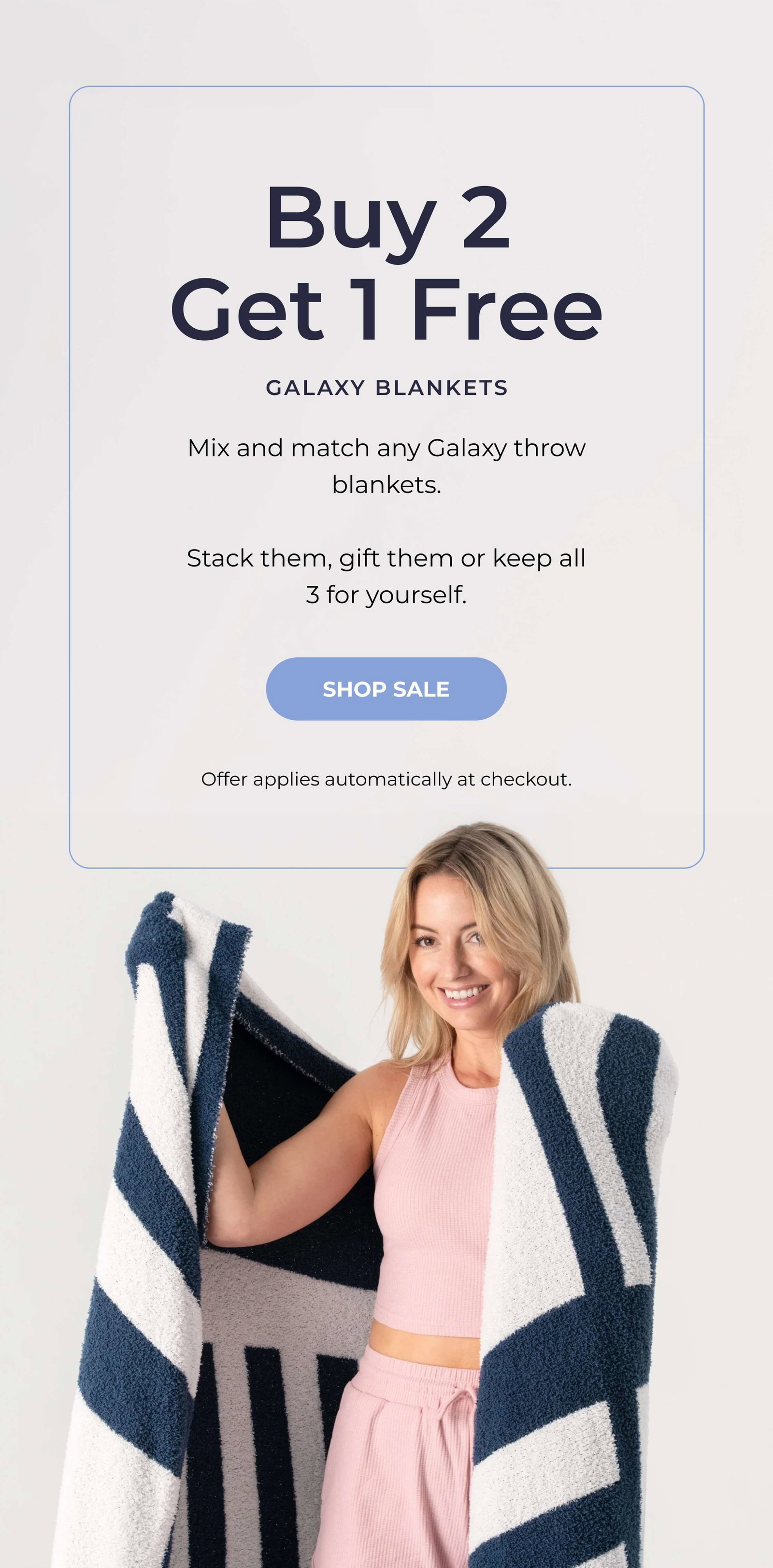 Buy 2, Get 1 Free. Galaxy Blankets