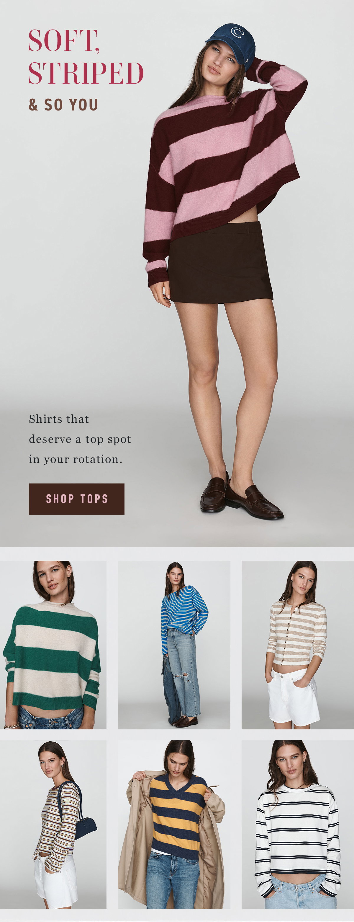 soft, striped and so you, shirts that deserve a top spot in your rotation. shop tops