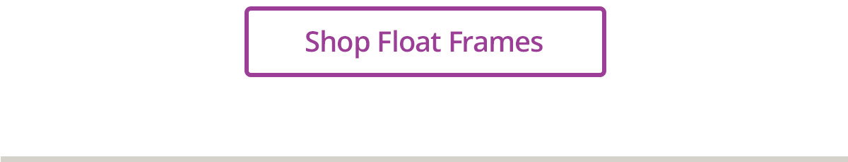 Shop Float Frames