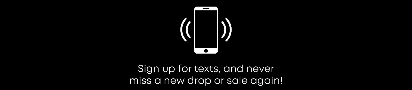 Sign Up for Texts