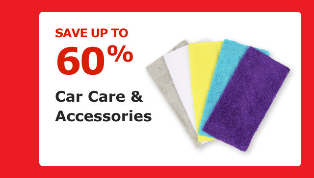 Save up to 60%. Car Care & Accessories.