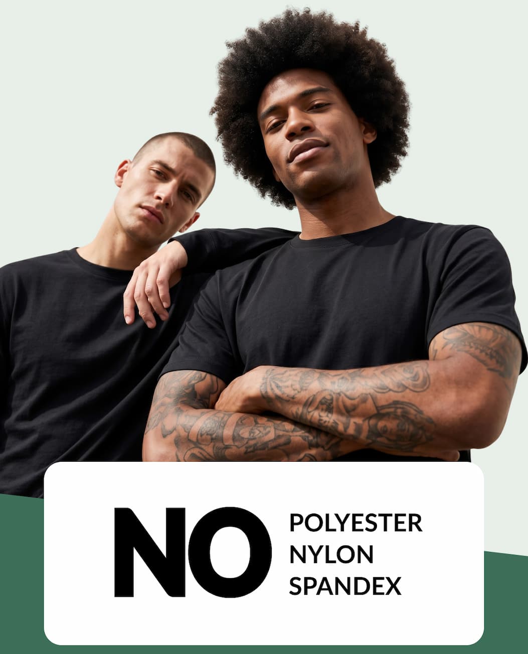 No polyester, no nylon, no spandex