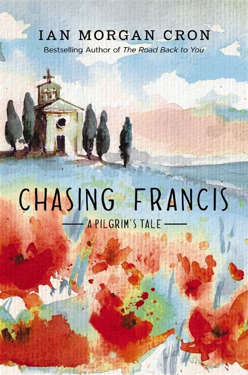 Chasing Francis, by Ian Morgan Cron