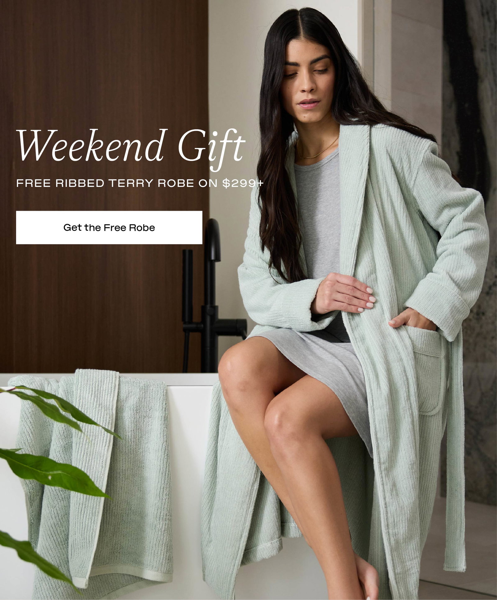 GET THE FREE ROBE