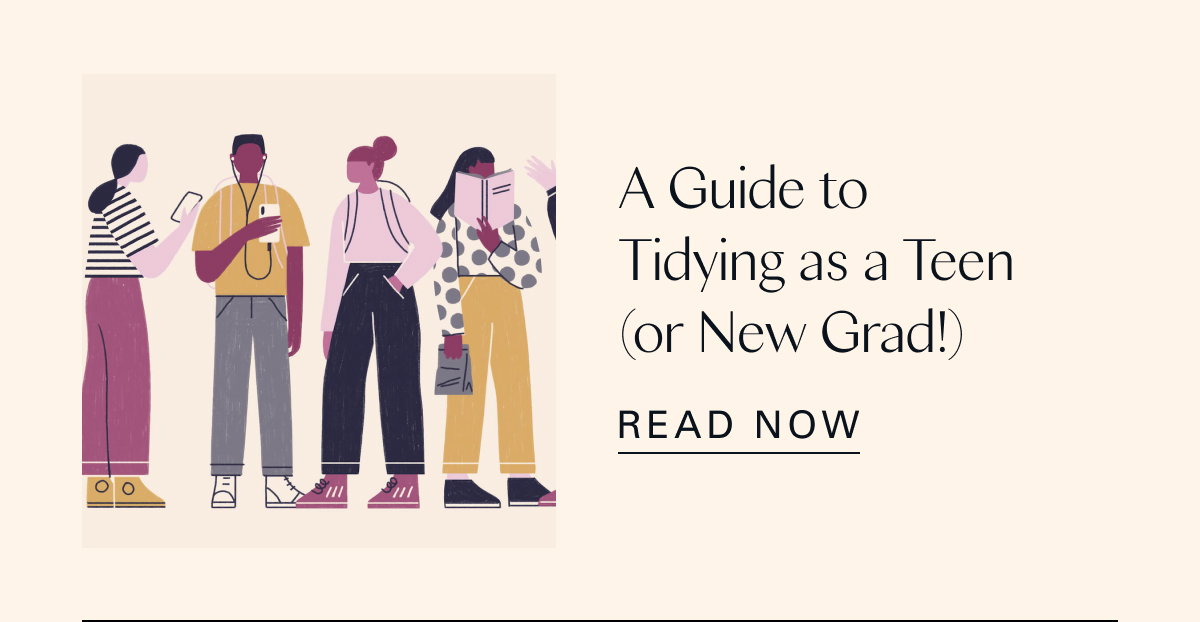 A Guide to Tidying as a Teen (or New Grad!) 