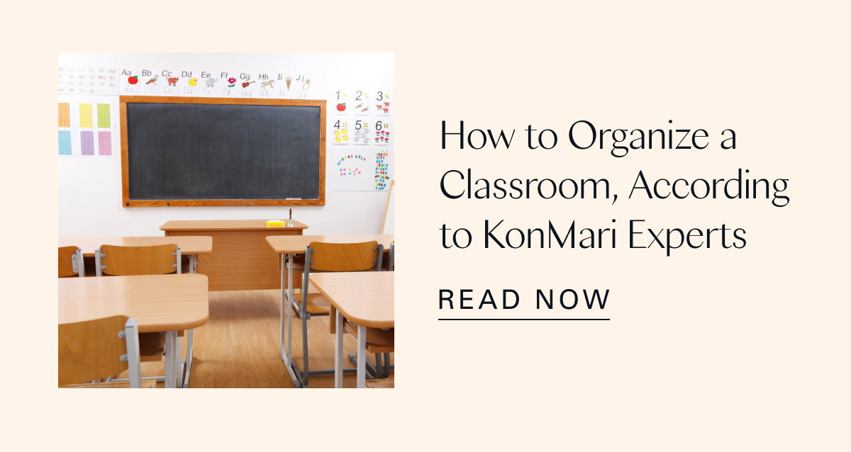 How to Organize a Classroom, According to KonMari Experts 